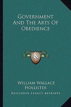 portada government and the arts of obedience (en Inglés)