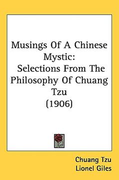 portada musings of a chinese mystic: selections from the philosophy of chuang tzu (1906) (en Inglés)