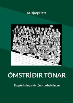 portada Ómstríðir tónar: Skopteikningar úr tónlistarheiminum 