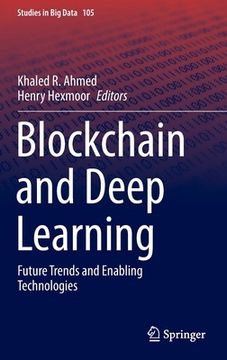 portada Blockchain and Deep Learning: Future Trends and Enabling Technologies (in English)