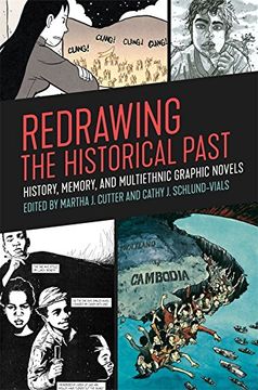 portada Redrawing the Historical Past: History, Memory, and Multiethnic Graphic Novels