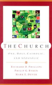 portada the church: one, holy, catholic, and apostolic (in English)