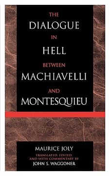 portada the dialogue in hell between machiavelli and montesquieu (en Inglés)