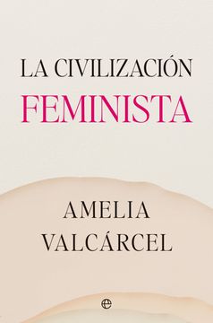 portada La Civilizacion Feminista (in Spanish)