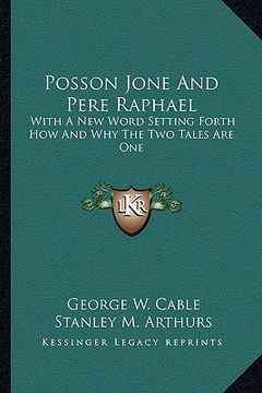 portada posson jone and pere raphael: with a new word setting forth how and why the two tales are with a new word setting forth how and why the two tales ar (en Inglés)