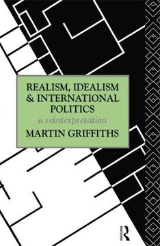 portada Realism, Idealism and International Politics: A Reinterpretation (en Inglés)