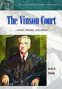 portada the vinson court: justices, rulings, and legacy (en Inglés)