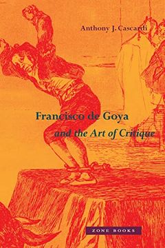 portada Francisco de Goya and the art of Critique (en Inglés)