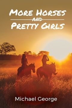 portada More Horses And Pretty Girls (en Inglés)