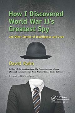 portada How i Discovered World war Ii's Greatest spy and Other Stories of Intelligence and Code (en Inglés)