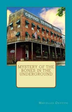 portada Mystery of the Bones in the Underground (en Inglés)
