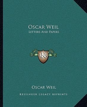 portada oscar weil: letters and papers (en Inglés)