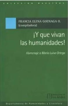 portada Y que Vivan las Humanidades!  Homenaje a María Luisa Ortega