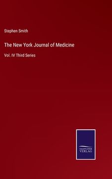 portada The New York Journal of Medicine: Vol. IV Third Series (en Inglés)