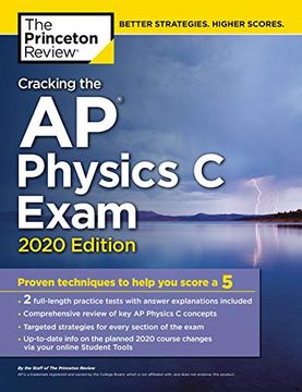 portada Cracking the ap Physics c Exam, 2020 Edition: Practice Tests & Proven Techniques to Help you Score a 5 (College Test Preparation) (en Inglés)