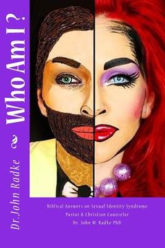 portada Who Am I?: Biblical Answers about Sexual Identity Syndrome from a Pastor and Christian Counselor