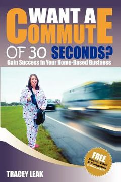 portada want a commute of 30 seconds? (en Inglés)