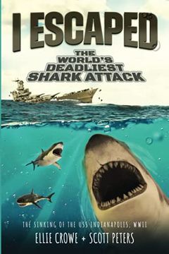 portada I Escaped the World's Deadliest Shark Attack (en Inglés)