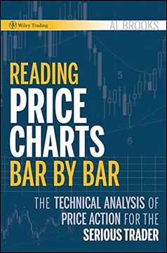 portada Reading Price Charts bar by Bar: The Technical Analysis of Price Action for the Serious Trader (Wiley Trading) (en Inglés)