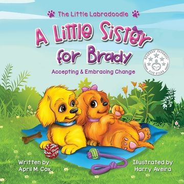 portada A Little Sister for Brady: A Story About Accepting & Embracing Change (en Inglés)