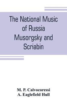 portada The national music of Russia, Musorgsky and Scriabin (en Inglés)