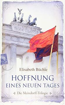 portada Hoffnung Eines Neuen Tages: Die Meindorff-Trilogie. Band 3. (Die Meindorff-Triologie, 3, Band 3) (in German)