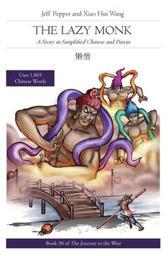 portada The Lazy Monk: A Story in Simplified Chinese and Pinyin (in English)