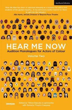 portada Hear me Now, Volume Two: Audition Monologues for Actors of Colour (Audition Speeches) (en Inglés)