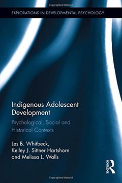 portada Indigenous Adolescent Development: Psychological, Social and Historical Contexts (Explorations in Developmental Psychology)