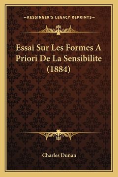 portada Essai Sur Les Formes A Priori De La Sensibilite (1884) (en Francés)