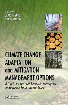 portada Climate Change Adaptation and Mitigation Management Options: A Guide for Natural Resource Managers in Southern Forest Ecosystems (en Inglés)