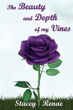 portada The Beauty and Depth of My Vines (en Inglés)