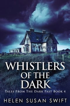 portada Whistlers of the Dark: Large Print Edition (4) (en Inglés)