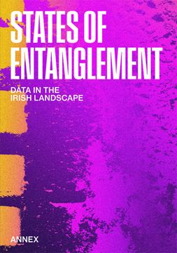 portada States of Entanglement: Data in the Irish Landscape (en Inglés)