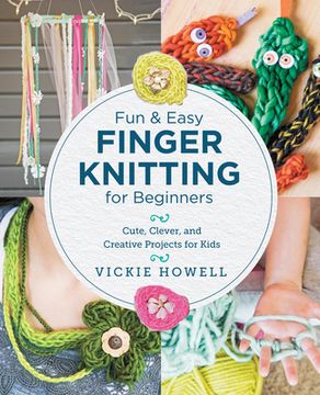portada Fun and Easy Finger Knitting for Beginners (en Inglés)