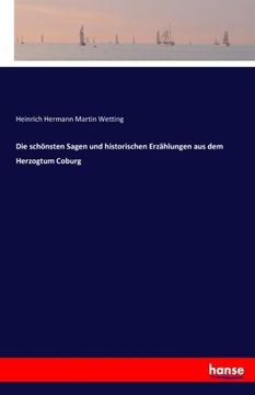 portada Die schönsten Sagen und historischen Erzählungen aus dem Herzogtum Coburg (German Edition)
