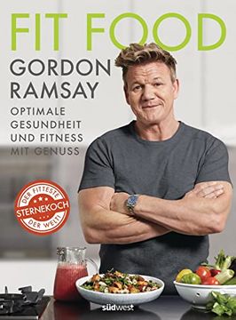 portada Fit Food: Optimale Gesundheit und Fitness mit Genuss (en Alemán)