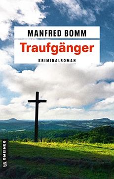 portada Traufgänger: Der Siebzehnte Fall für August Häberle (Kriminalromane im Gmeiner-Verlag) (en Alemán)