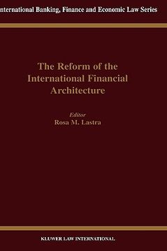 portada the reform of the international financial architecture (en Inglés)