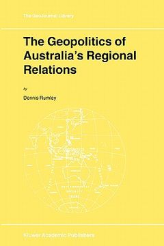portada the geopolitics of australia s regional relations (en Inglés)