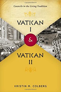 portada Vatican I and Vatican II: Councils in the Living Tradition (in English)