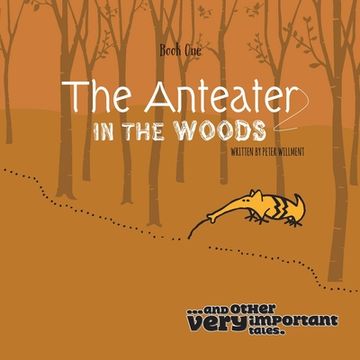 portada The Anteater in the Woods (en Inglés)