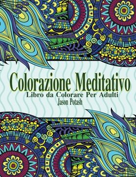 portada Colorazione Meditativo :  Libro da Colorare Per Adulti (La Distensione adulti Disegni da colorare)
