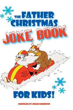 portada The Father Christmas Joke Book for Kids (en Inglés)