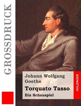 portada Torquato Tasso (Großdruck): Ein Schauspiel (en Alemán)