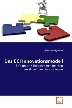 portada Das BCI Innovationsmodell: Erfolgreiche Unternehmen machen aus ihren Ideen Innovationen