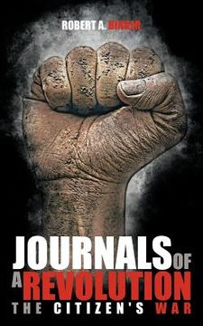 portada journals of a revolution: the citizen's war (en Inglés)