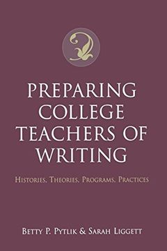 portada Preparing College Teachers of Writing: Histories, Theories, Programs, Practices (in English)