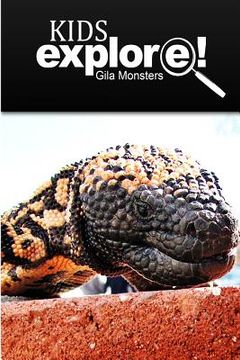 portada Gila Monsters - Kids Explore: Animal books nonfiction - books ages 5-6 (en Inglés)