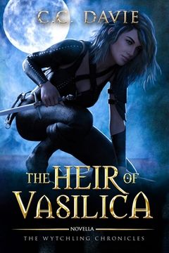 portada The Heir of Vasilica: The Wytchling Chronicles (en Inglés)